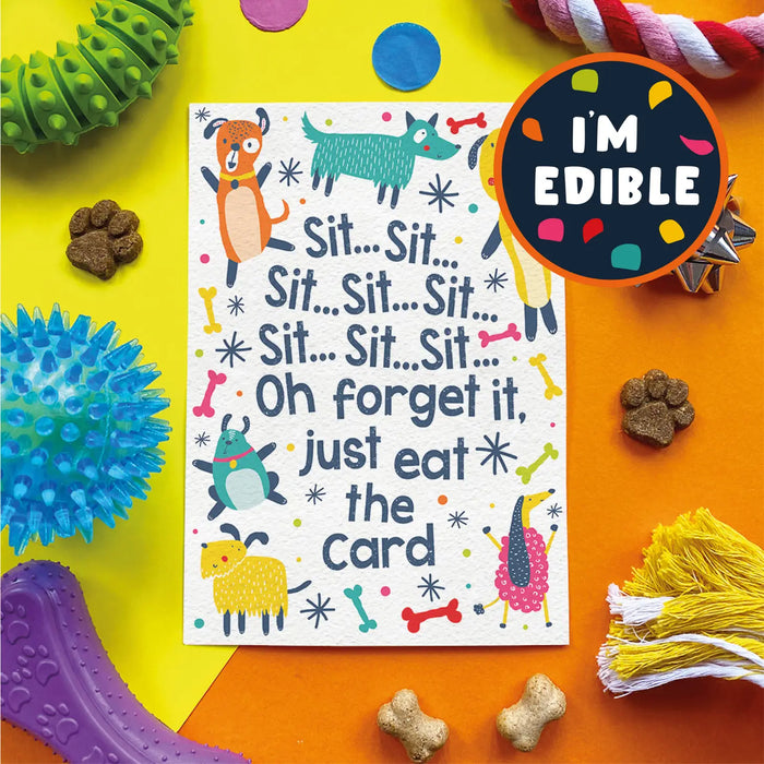 "Sit Sit Sit ... Oh Forget It" Chicken Flavoured Edible Card for Dogs